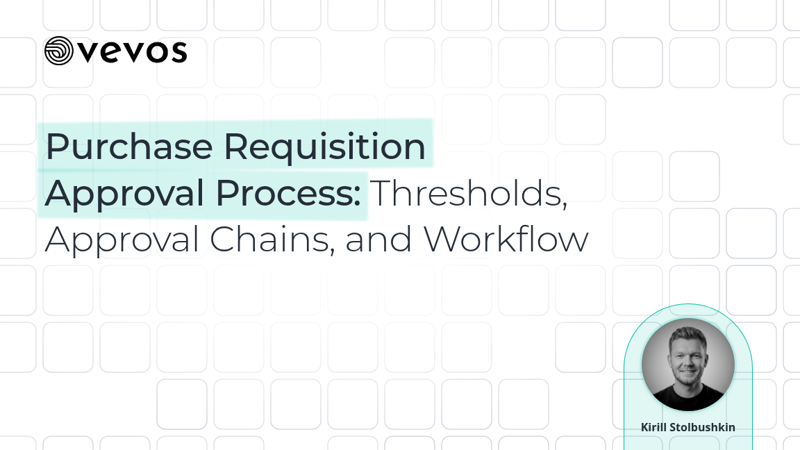 Purchase Requisition Approval Process: Thresholds, Approval Chains, and Workflow