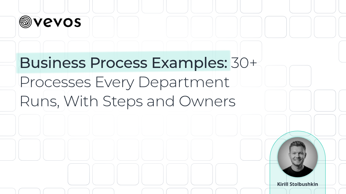 Business Process Examples: 30+ Processes Every Department Runs, With Steps and Owners