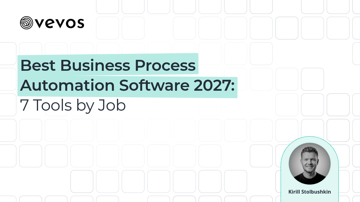 Best Business Process Automation Software 2027: 7 Tools by Job