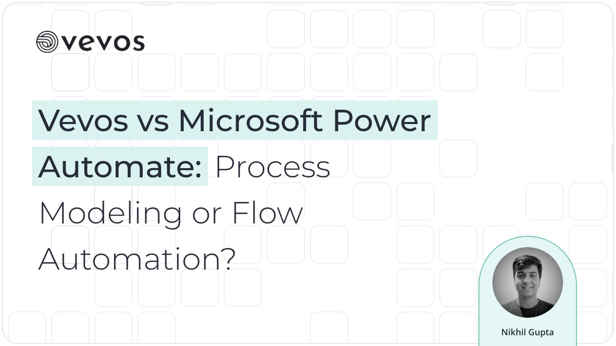 Vevos vs Microsoft Power Automate: Process Modeling or Flow Automation?
